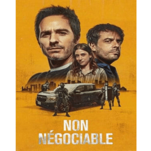 Non négociable - film dans la sélection WAKA TV